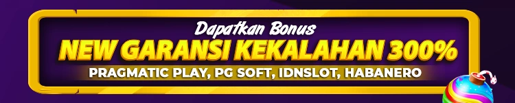 BONUS NEW GARANSI KEKALAHAN 300%